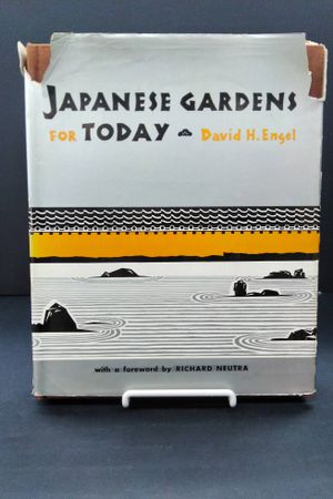 Japanese Gardens For Today. Forward by Richard Neutra image number 0