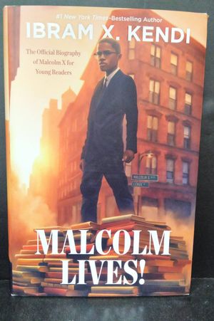 Malcolm Lives!: The Official Biography of Malcolm X for Young Readers image number 0