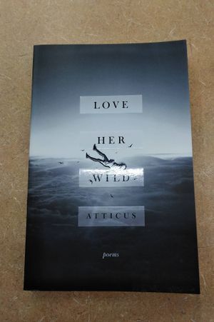Love Her Wild: Poems image number 0