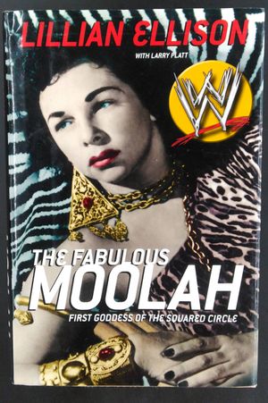 The Fabulous Moolah: First Goddess of the Squared Circle image number 0