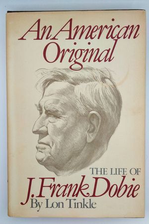 An American Original: The Life of J. Frank Dobie image number 0