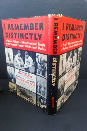 I Remember Distinctly: A Family Album of the American People, 1918 - 1941 image number 1
