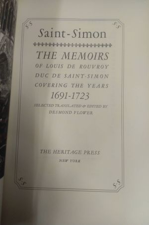 Saint-Simon: the Memoirs of Louis de Rouvroy, Duc de Saint-Simon, Covering the Years 1691-1723 image number 1