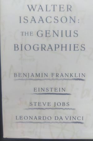 Walter Isaacson: The Genius Biographies: Benjamin Franklin, Einstein, Steve Jobs, and Leonardo da Vinci image number 0