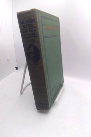 The Desert Patrol: Radio-Phone Boys Stories image number 1