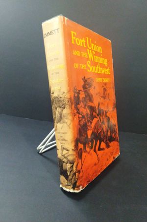 Fort Union And The Winning Of The Southwest image number 0
