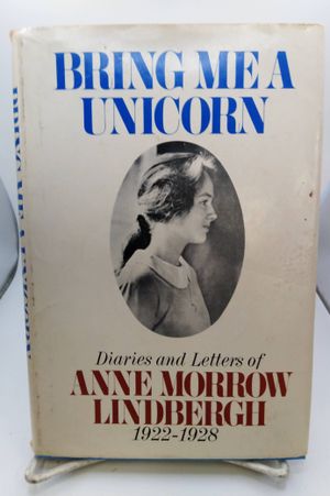 Bring Me A Unicorn; Diaries and Letters of Anne Morrow Lindbergh 1922-1928 image number 0