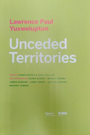 Lawrence Paul Yuxweluptun: Unceded Territories image number 2