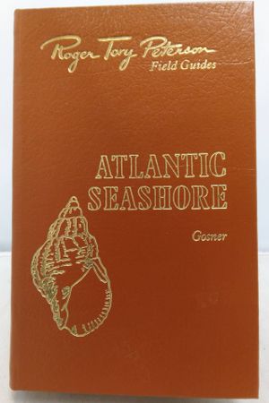Atlantic Seashore: Invertebrates and Seaweeds of the Atlantic Coast From the Bay of Fundy to Cape Hatteras (Roger Tory Peterson Field Guides) image number 0