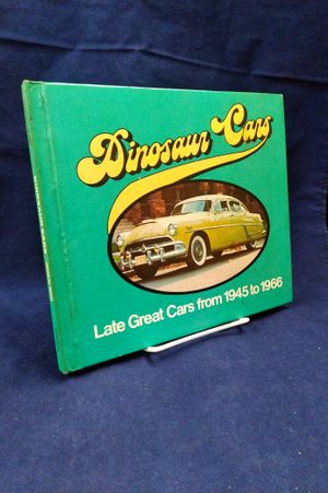 Dinosaur Cars: Late Great Cars from 1945-1966 (Superwheels series) image number 0