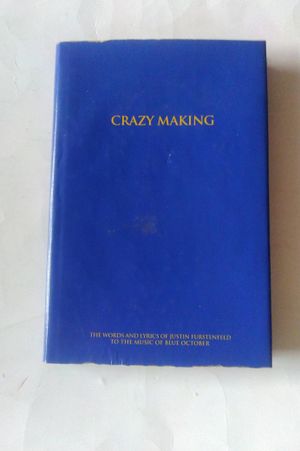 Crazy Making - The Words and Lyrics of Justin Furstenfeld to the Music of Blue October (3rd Edition) image number 0