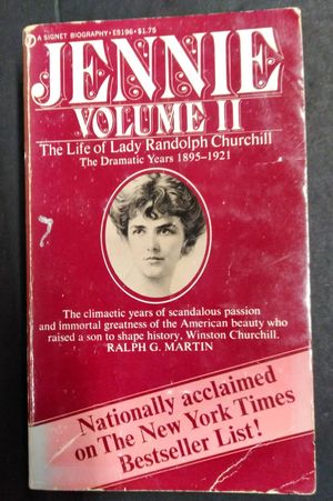 Jennie: The Life of Lady Randolph Churchill, volume II - The Dramatic Years 1895-1921 image number 0
