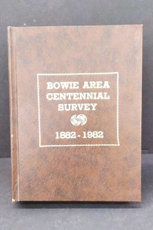 Bowie Area Centennial Survey 1882-1982 image number 0