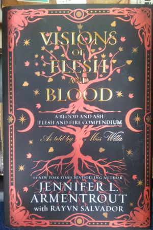 Visions of Flesh and Blood: A Blood and Ash/Flesh and Fire Compendium (B&N exclusive) image number 0