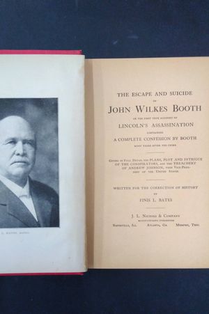 The Escape and Suicide of John Wilkes Booth: OrThe First True Account of Lincoln's Assassination image number 2