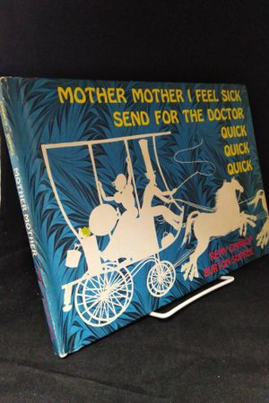Mother Mother I Feel Sick Send for the Doctor Quick Quick Quick image number 0