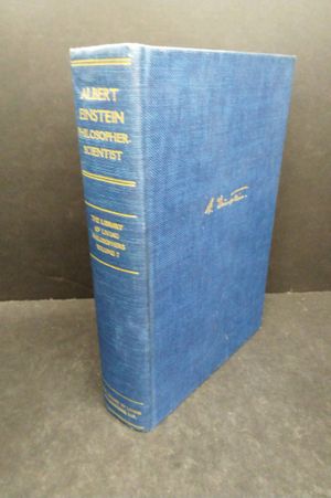Albert Einstein, Philosopher-Scientist: The Library of Living Philosophers Volume VII image number 0
