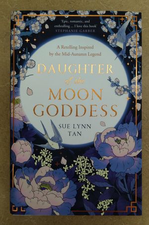 Daughter of the Moon Goddess: Book 1 (The Celestial Kingdom Duology) image number 0