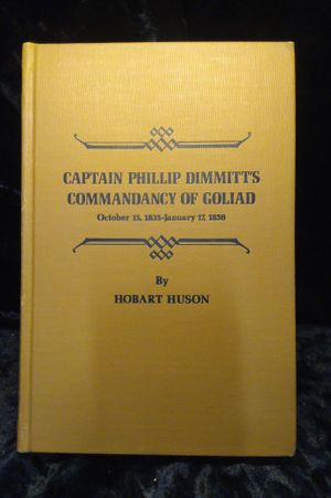 Captain Phillip Dimmitt's commandancy of Goliad, 1835-1836 image number 0