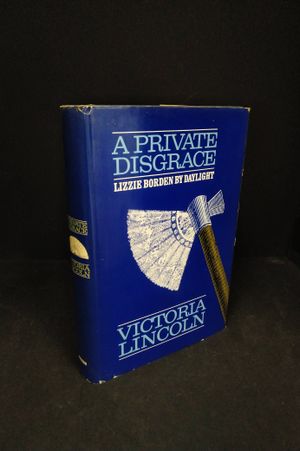 A Private Disgrace: Lizzie Borden By Daylight image number 0