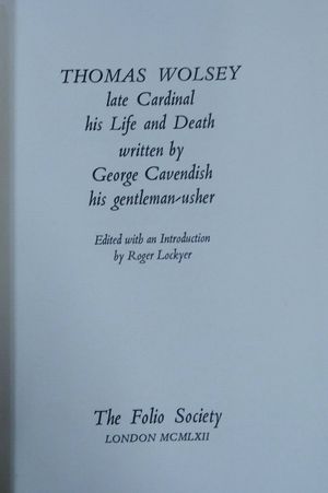 Thomas Wolsey, Late Cardinal, His Life and Death image number 1