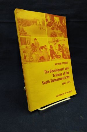 The Development and Training of the South Vietnamese Army 1950-1972 (Vietnam Studies) image number 0