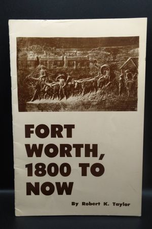 Fort Worth, 1800 to Now image number 0