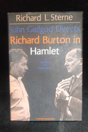 John Gielgud Directs Richard Burton in Hamlet : A Journal of Rehearsals image number 0