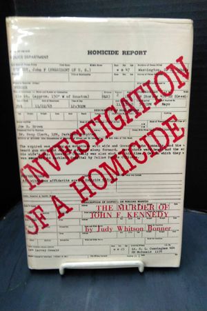 Investigation Of A Homicide: The Murder of John F. Kennedy image number 0