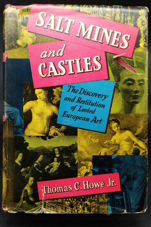 Salt Mines and Castles: The Discovery and Restitution of Looted European Art image number 0