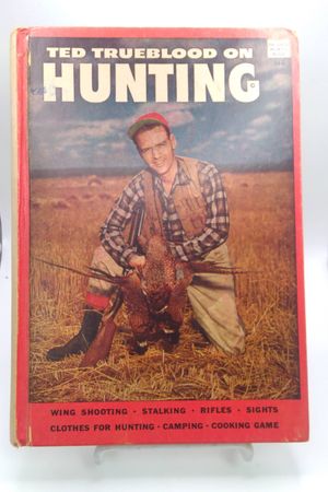 Ted Trueblood on Hunting image number 0