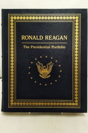 Ronald Reagan: The Presidential Portfolio: A History Illustrated From the Collection of the Ronald Reagan Library and Museum image number 0