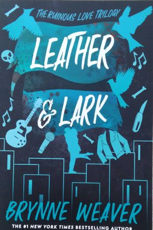 Leather & Lark: The Ruinous Love Trilogy image number 0