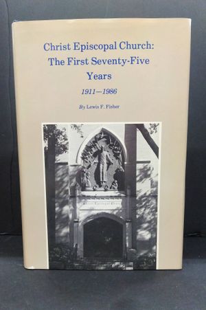 Christ Episcopal Chruch: The First Seventy-Five Year 1911-1986 image number 0