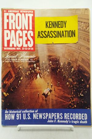 Front Pages: An Historical Collection of How 91 U. S. Newspapers Recorded John F. Kennedy's Tragic Death image number 0