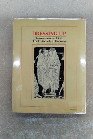 Dressing Up: Transvestism and Drag: The History of an Obsession image number 1