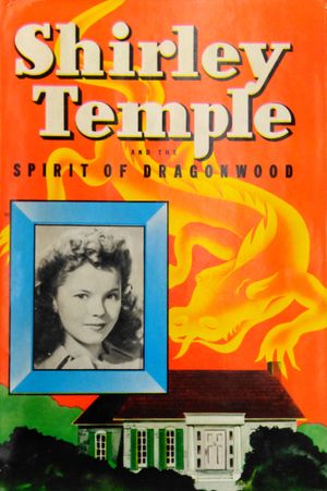 Shirley Temple and the Spirit of Dragonwood image number 0