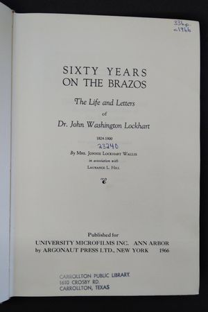 Sixty Years on the Brazos the Life and Letters of Dr. John Washington Lockhart, 1824-1900 image number 1