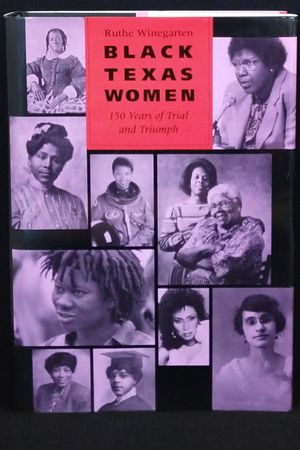 Black Texas Women: 150 Years of Trial and Triumph image number 0