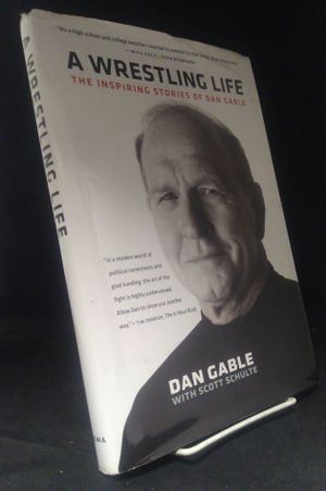 A Wrestling Life: The Inspiring Stories of Dan Gable image number 0