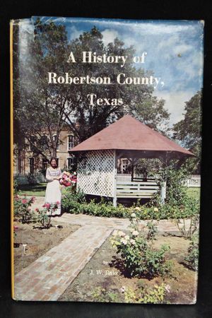 A History of Robertson County, Texas image number 0
