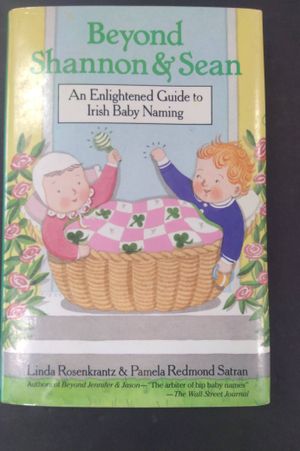 Beyond Shannon and Sean: An Enlightened Guide to Irish Baby Naming image number 0