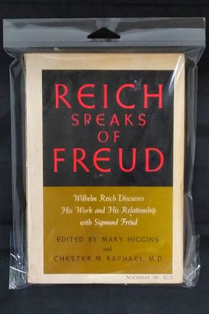 Reich Speaks of Freud : Wilhelm Reich Discusses His Work and His Relationship With Sigmund Freud image number 0