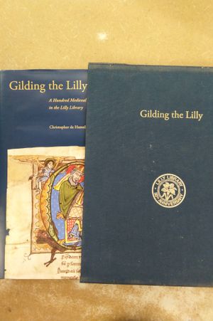Gilding the Lilly: A Hundred Medieval and Illuminated Manuscripts in the Lilly Library image number 0