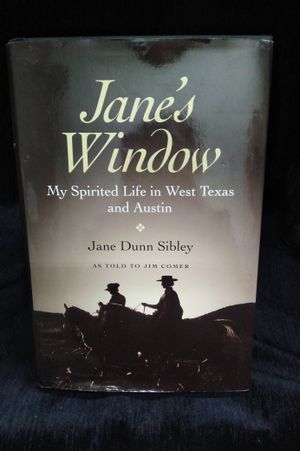 Jane's Window: My Spirited Life in West Texas and Austin (Clayton Wheat Williams Texas Life Series) image number 0