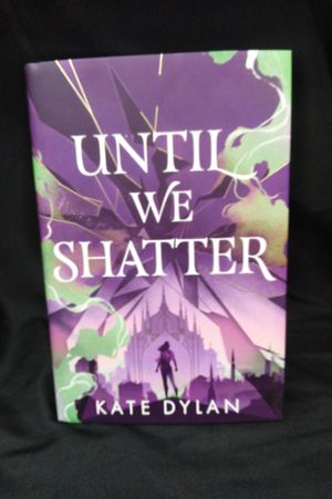 Until We Shatter: An Epic, Addictive and Romantic Heist Fantasy and Sunday Times Bestseller image number 0