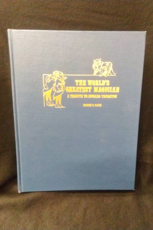 The World's Greatest Magician A Tribute to Howard Thurston image number 0