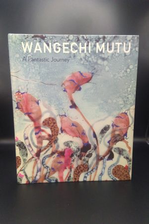 Wangechi Mutu: A Fantastic Journey image number 0