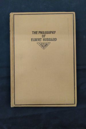 The Philosophy of Elbert Hubbard  image number 0