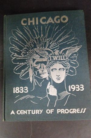 Chicago 1833-1933 (A Century of Progress) image number 0
